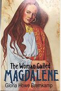 The Woman Called Magdalene