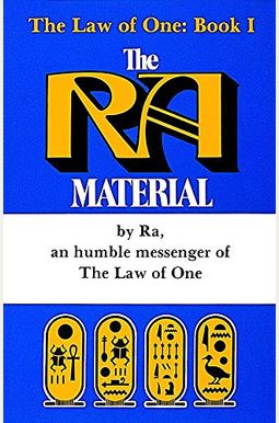 The Ra Material: An Ancient Astronaut Speaks (Law Of One)