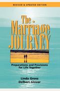 The Marriage Journey: Preparations And Provisions For Life Together