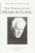 The Theology Of Henri De Lubac: An Overview