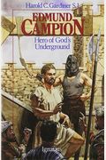 Edmund Campion: Hero Of God's Underground (Vi