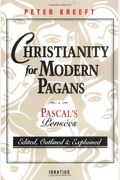 Christianity For Modern Pagans: Pascal's Pensees