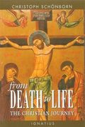 From Death to Life: The Christian Journey