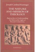 Nature And Mission Of Theology: Approaches To Understanding Its Role In The Light Of Present Controversy