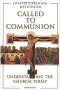 Called To Communion: Understanding The Church Today