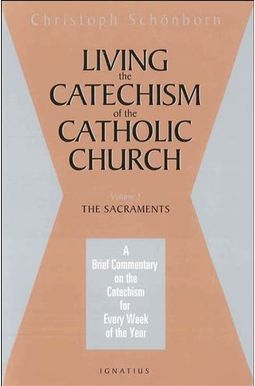 Living the Catechism of the Catholic Church: Paths of Prayer Living the Catechism of the Catholic Church: Paths of Prayer