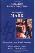 Gospel of Mark: Ignatius Study Bible-RSV (The Ignatius Catholic Study Bible, 2nd Catholic Edition, Revised Standard Version)