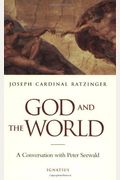 God And The World: Believing And Living In Our Time