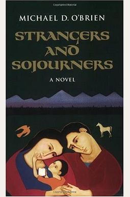 Strangers and Sojourners Strangers and Sojourners