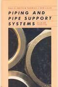 Piping And Pipe Support Systems: Design And Engineering