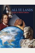 All Ye Lands: Origins Of World Cultures