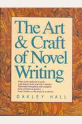 The Art And Craft Of Novel Writing