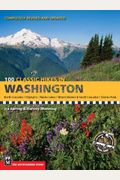 100 Classic Hikes In Washington