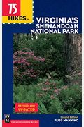 75 Hikes In Virginia Shenandoah National Park