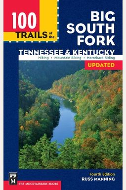 100 Trails of the Big South Fork: Tennessee & Kentucky