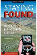 Staying Found: The Complete Map And Compass Handbook