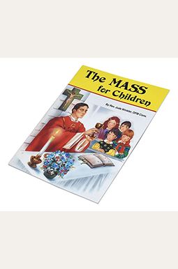 The Mass For Children The Mass For Children