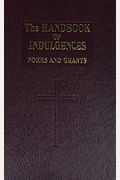 Handbook Of Indulgences: Norms And Grants