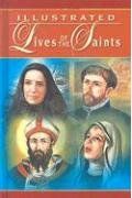 Illustrated Lives Of The Saints: For Every Day Of The Year
