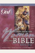 Women of the Bible Book One: Learning Life Principles from the Women of the Bible (Following God Character Builders)