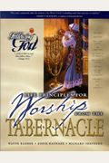 Life Principles for Worship from the Tabernacle (Following God Discipleship)
