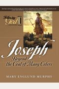 Joseph: Beyond the Coat of Many Colors