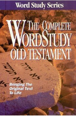 Complete Word Study Old Testament: Kjv Edition Complete Word Study Old Testament: Kjv Edition