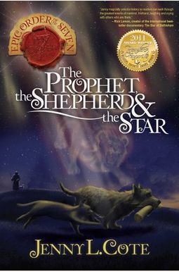 The Prophet The Shepherd And The Star The Epic Order Of The Seven The Prophet The Shepherd And The Star The Epic Order Of The Seven