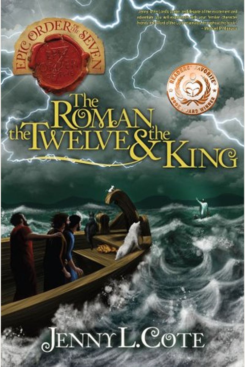 The Roman, The Twelve And The King (The Epic Order Of The Seven)
