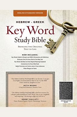 Hebrew-Greek Key Word Study Bible-ESV: Key Insights Into God's Word Hebrew-Greek Key Word Study Bible-ESV: Key Insights Into God's Word