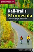 Rail-Trails Minnesota: The Definitive Guide To The State's Best Multiuse Trails