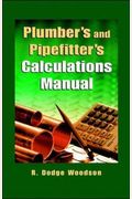 Plumber's And Pipefitters Calculations Manual