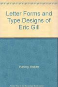 Letter Forms and Type Designs of Eric Gill