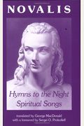 Hymns To The Night And Spiritual Songs