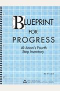 Blueprint for Progress: Al-Anons 4th Step Inventory