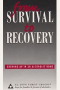 From Survival to Recovery: Growing Up in an Alcoholic Home