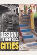 Design With The Other 90%: Cities