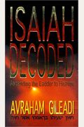 Isaiah Decoded: Ascending The Ladder To Heaven