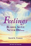 Feelings Buried Alive Never Die...