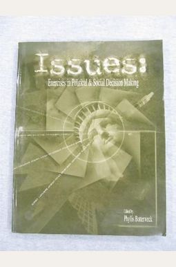 Issues : Exercises in Political and Social Decision Making