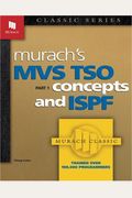 Murach's Mvs Tso Concepts And Ispf, Part 1