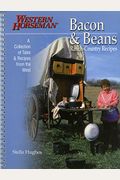 Bacon & Beans: A Collection Of Tales And Recipes From The West