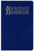 The Backstage Handbook: An Illustrated Almanac Of Technical Information