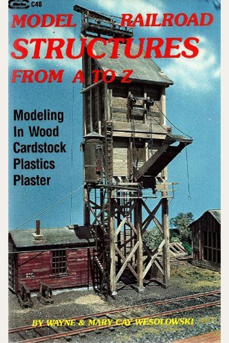 Buy Model Railroad Structures Book By Wayne Wesolowski