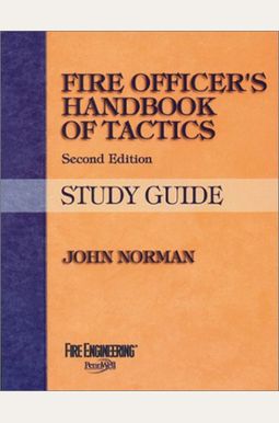 Buy Fire Officer's Handbook Of Tactics Book By: John Norman