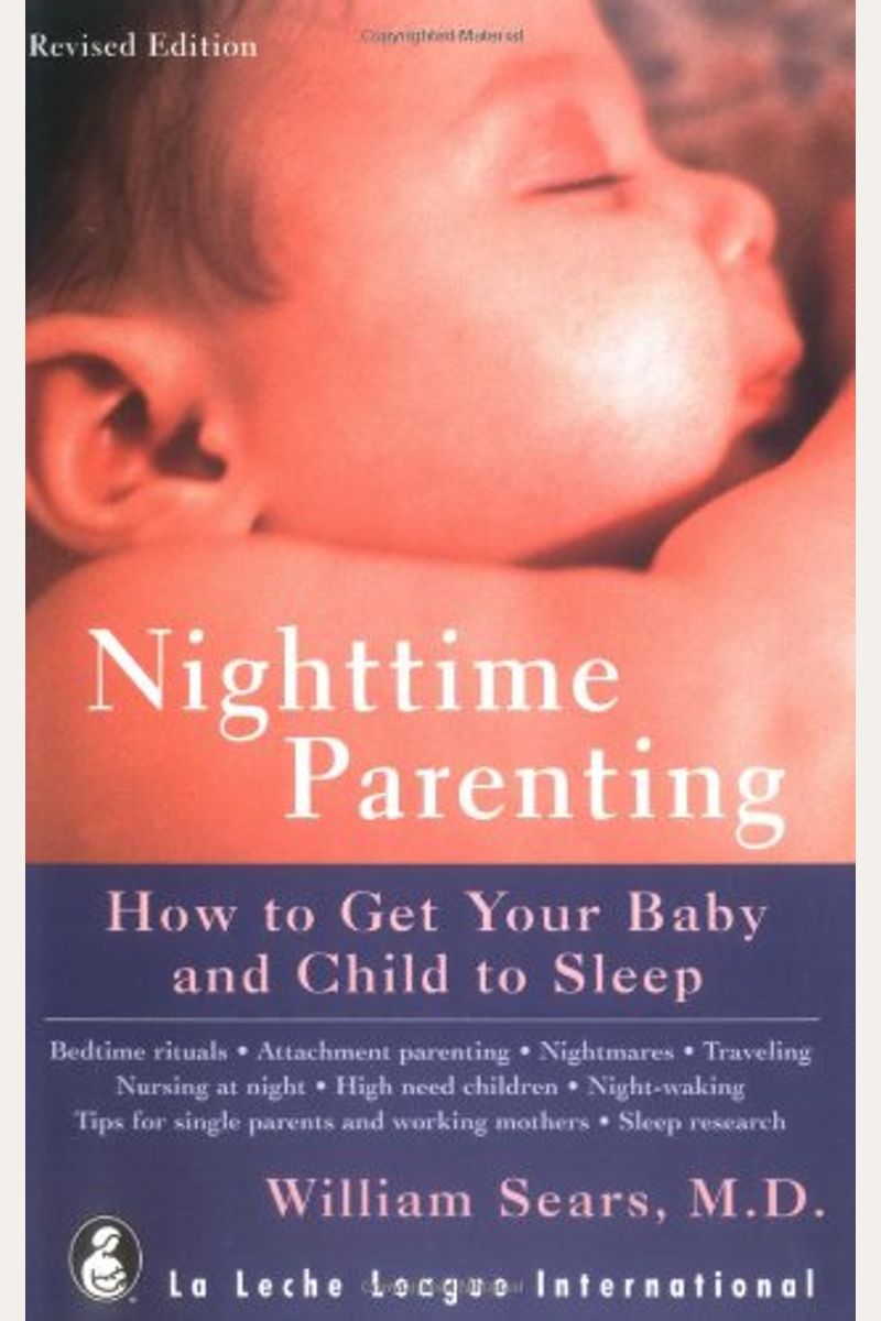 Buy Nighttime Parenting How To Get Your Baby And Child To Sleep Book