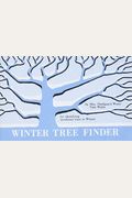 Winter Tree Finder: A Manual For Identifying Deciduous Trees In Winter (Eastern Us)