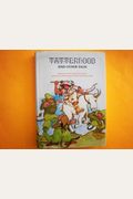Tatterhood And Other Tales: Stories Of Magic And Adventure