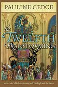 Twelfth Transforming