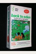 Back To Eden: American Herbs For Pleasure And Health: Natural Nutrition With Recipes And Instruction For Living The Edenic Life